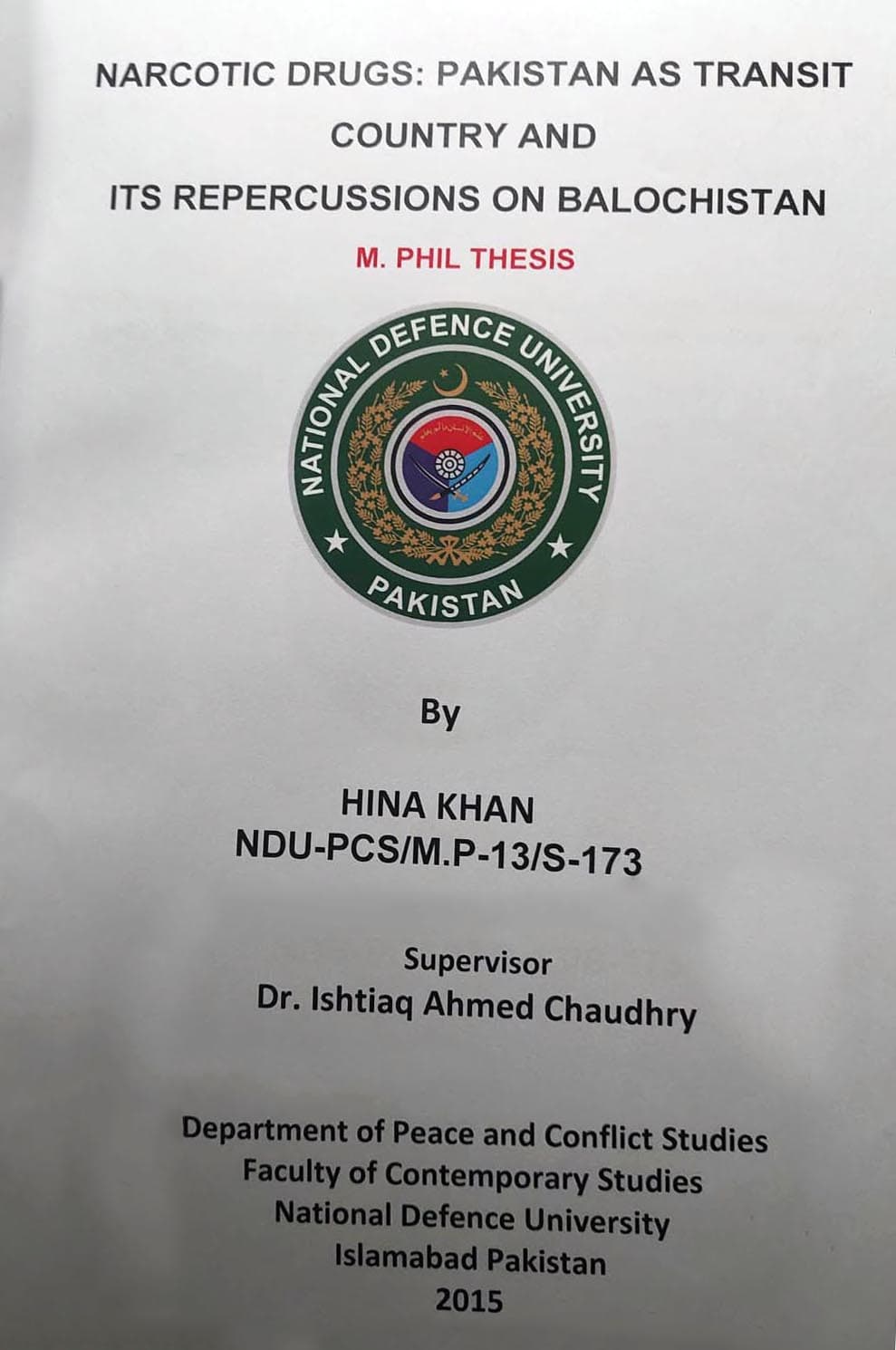 Narcotic Drugs: Pakistan as transit Country and its Reperussions on Balochistan